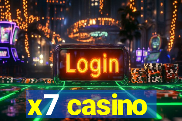 x7 casino