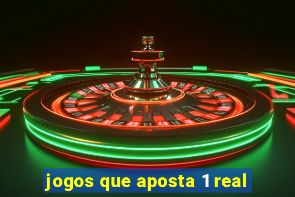 jogos que aposta 1 real