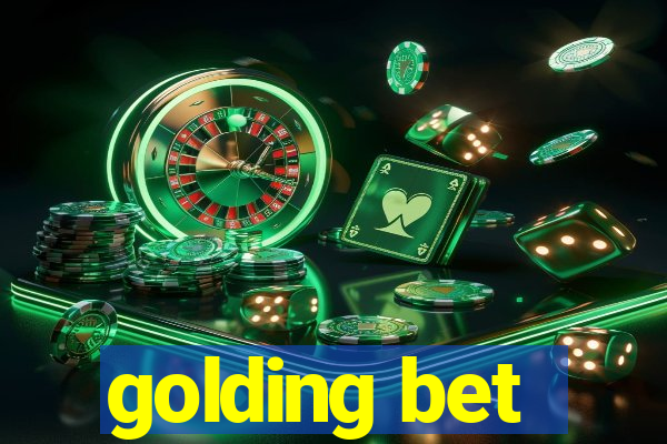 golding bet