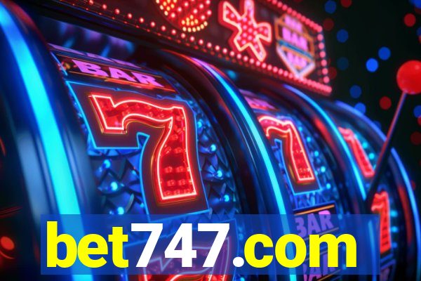 bet747.com