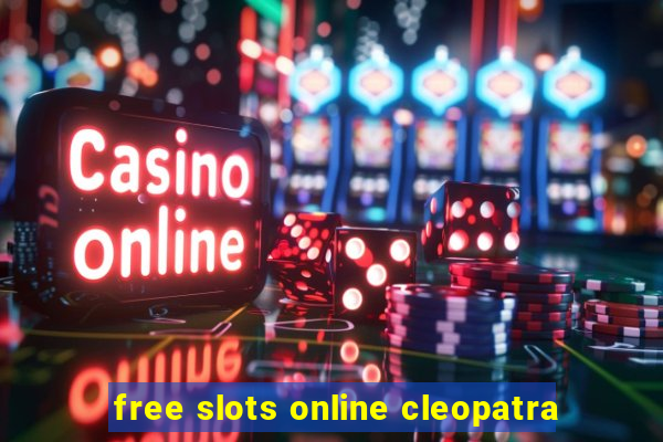 free slots online cleopatra