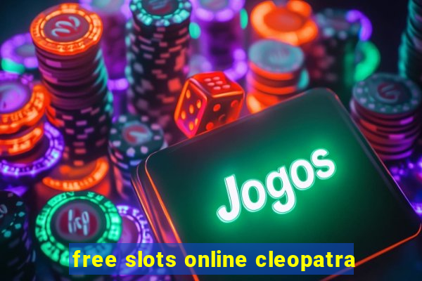 free slots online cleopatra