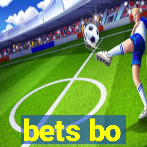 bets bo