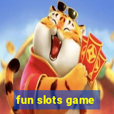 fun slots game