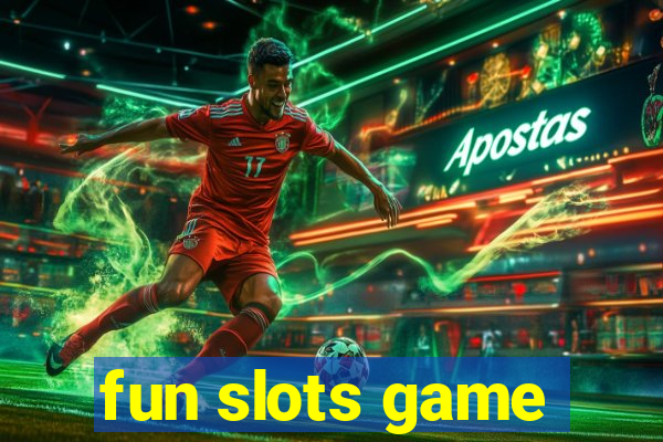 fun slots game