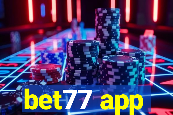 bet77 app