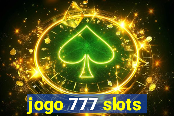 jogo 777 slots