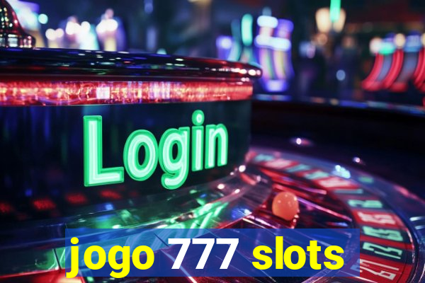 jogo 777 slots