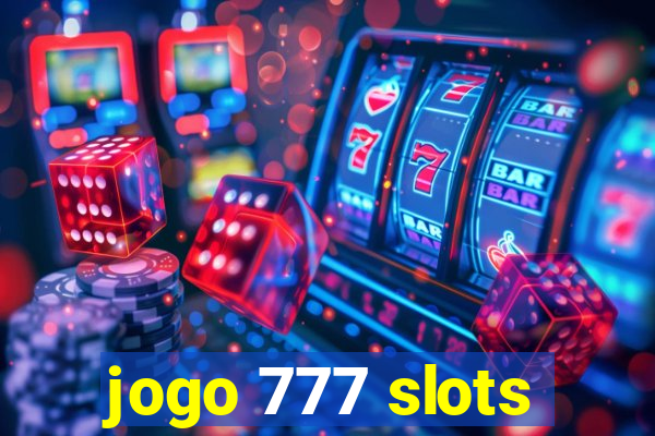 jogo 777 slots