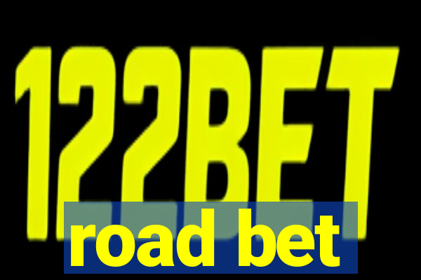 road bet