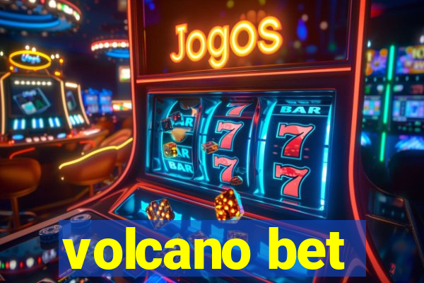 volcano bet