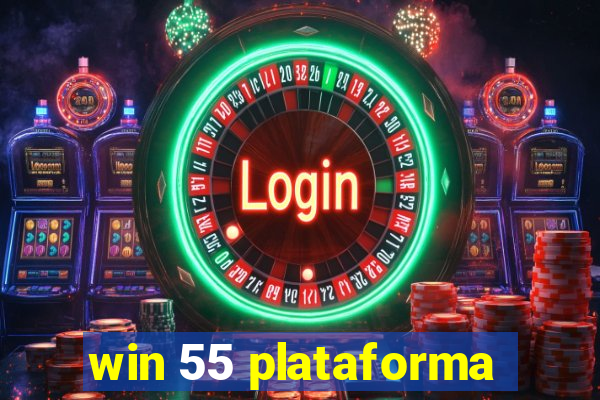 win 55 plataforma