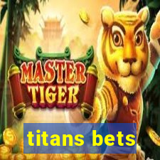 titans bets