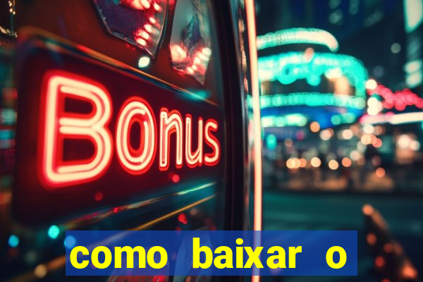 como baixar o fortune tiger no celular