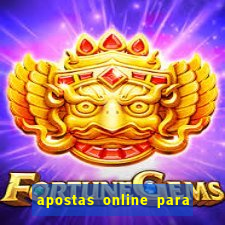 apostas online para ganhar dinheiro