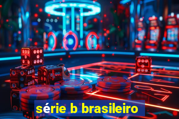 série b brasileiro