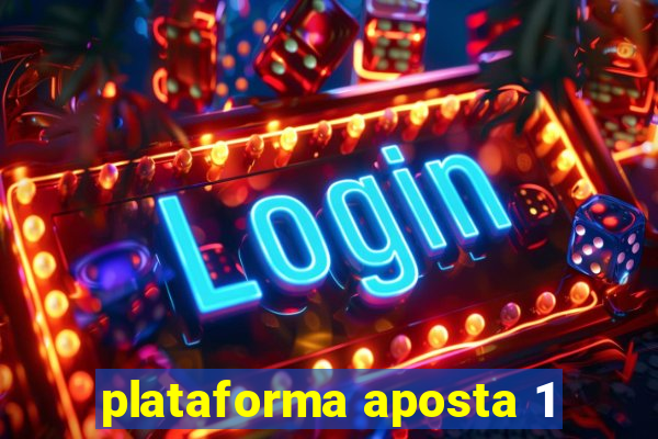 plataforma aposta 1