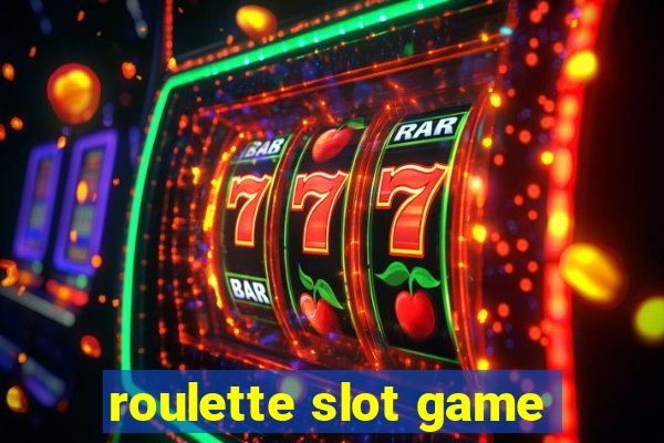 roulette slot game