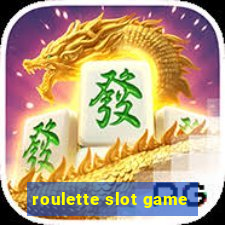 roulette slot game