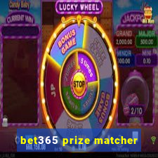 bet365 prize matcher