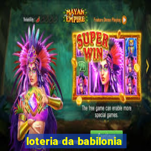 loteria da babilonia