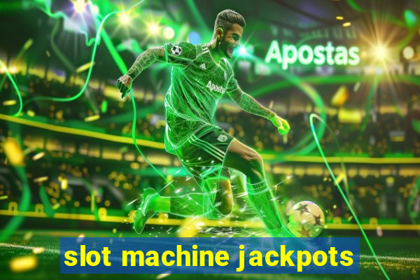 slot machine jackpots