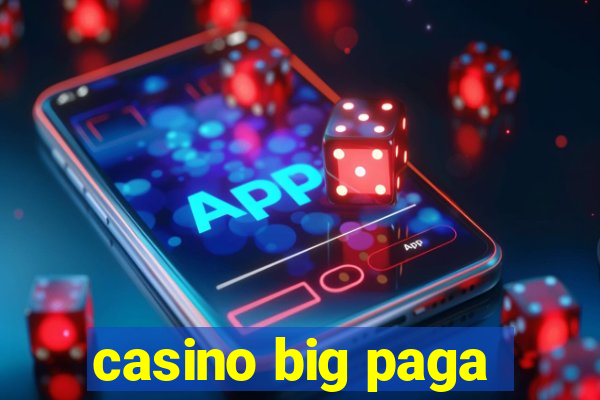 casino big paga