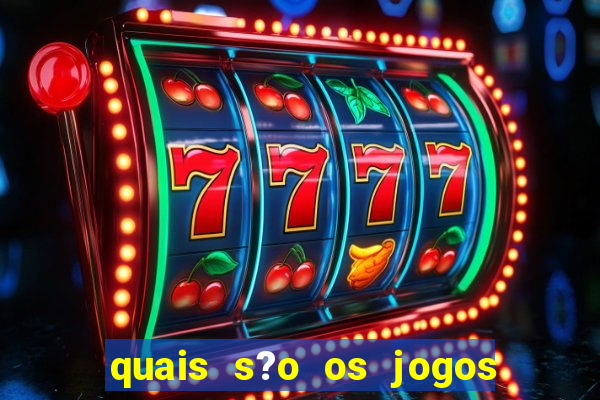 quais s?o os jogos de cassino