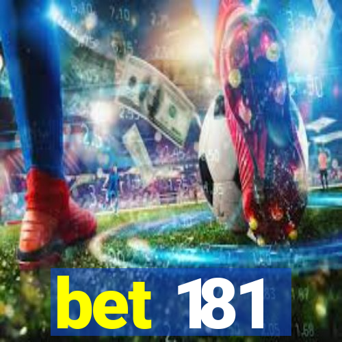 bet 181