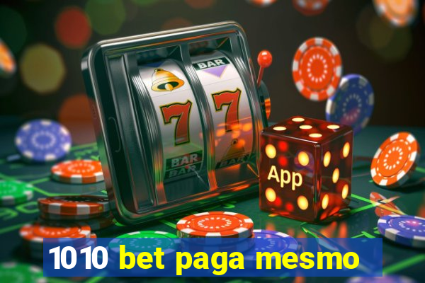 1010 bet paga mesmo