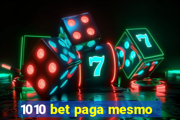 1010 bet paga mesmo