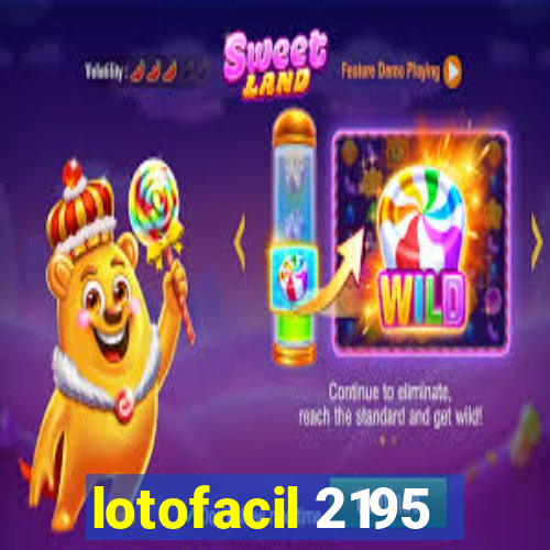 lotofacil 2195