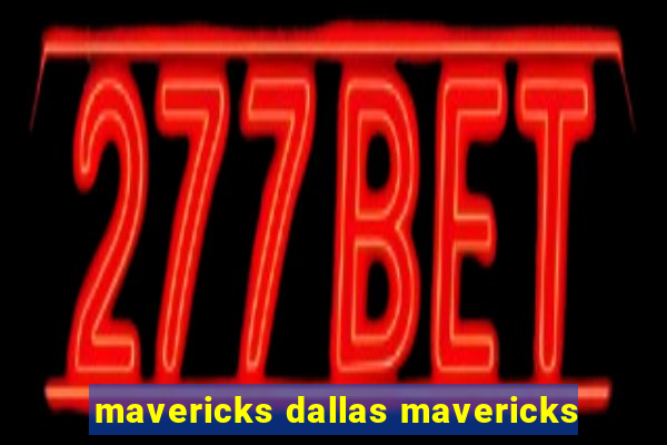 mavericks dallas mavericks