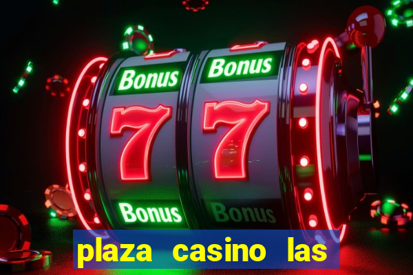 plaza casino las vegas nv