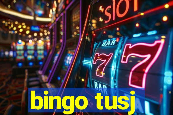 bingo tusj