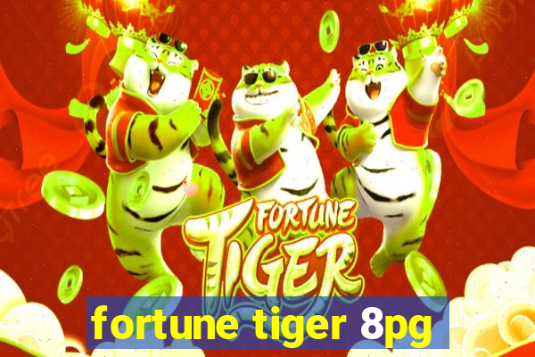 fortune tiger 8pg