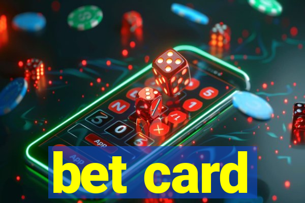 bet card