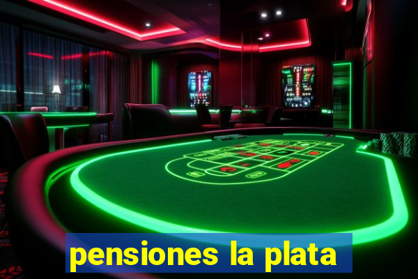 pensiones la plata