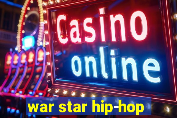 war star hip-hop