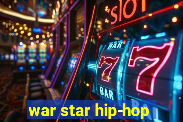 war star hip-hop