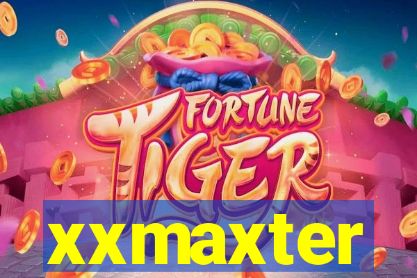 xxmaxter