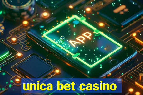 unica bet casino