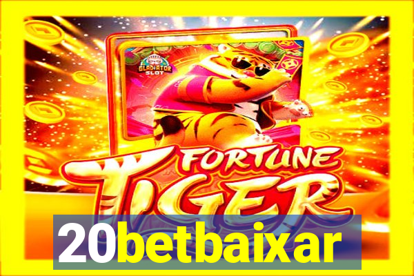 20betbaixar