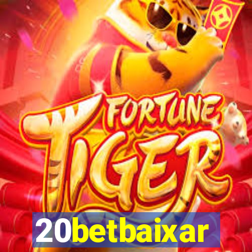 20betbaixar