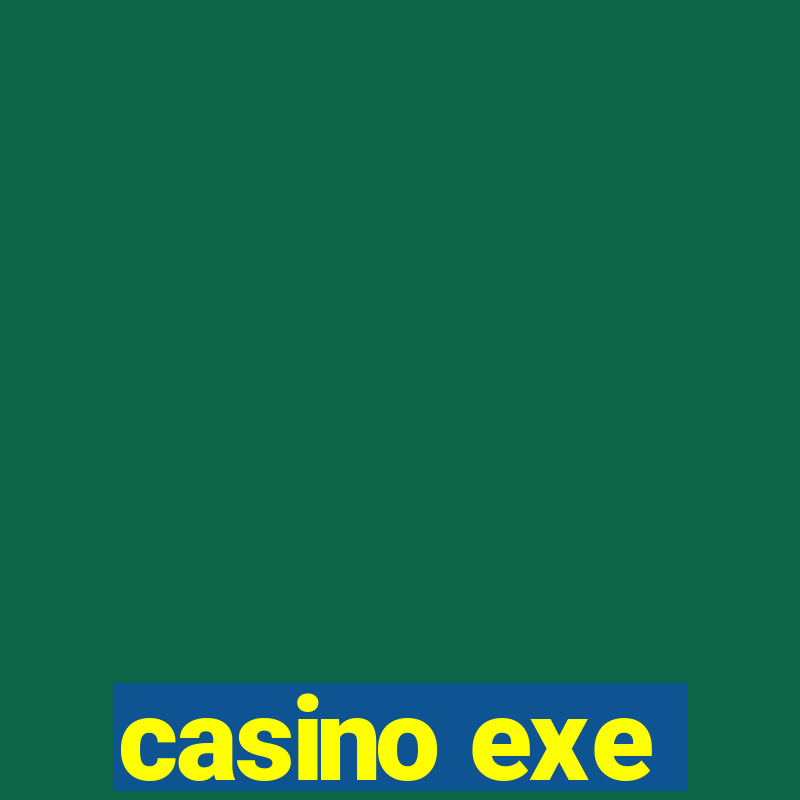 casino exe