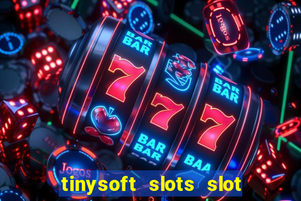 tinysoft slots slot machines & casino games