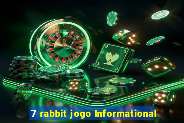 7 rabbit jogo Informational