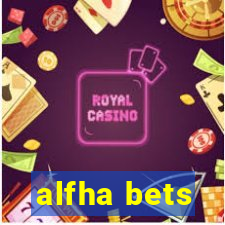 alfha bets