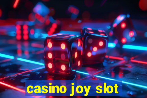 casino joy slot