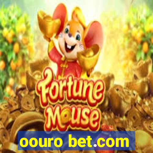 oouro bet.com